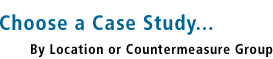 Choose a Case Study by Location or Countermeasure Group